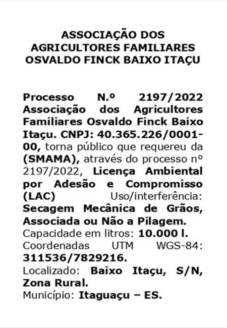 LICENÇA AMBIENTAL REQUERIDA - ASSOCIAÇÃO DOS AGRICULTORES FAMILIARES OSVALDO FINCK BAIXO ITAÇU